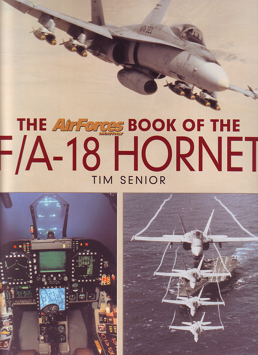The AirForces Monthly Book of the F/A-18 Hornet 